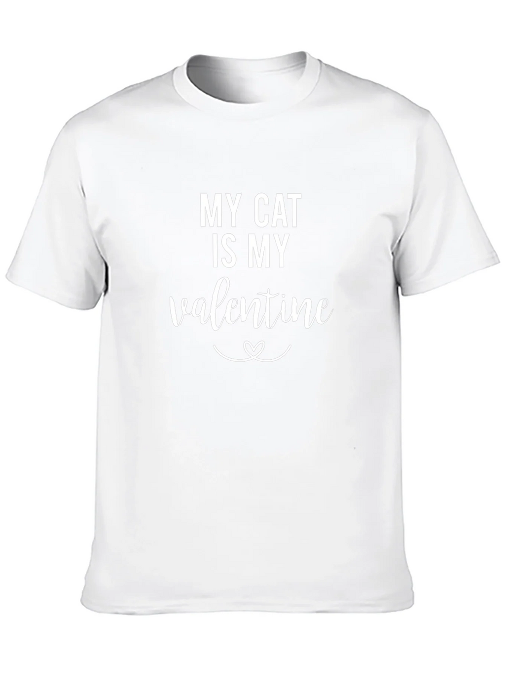 My Cat Is My Valentine T-Shirt