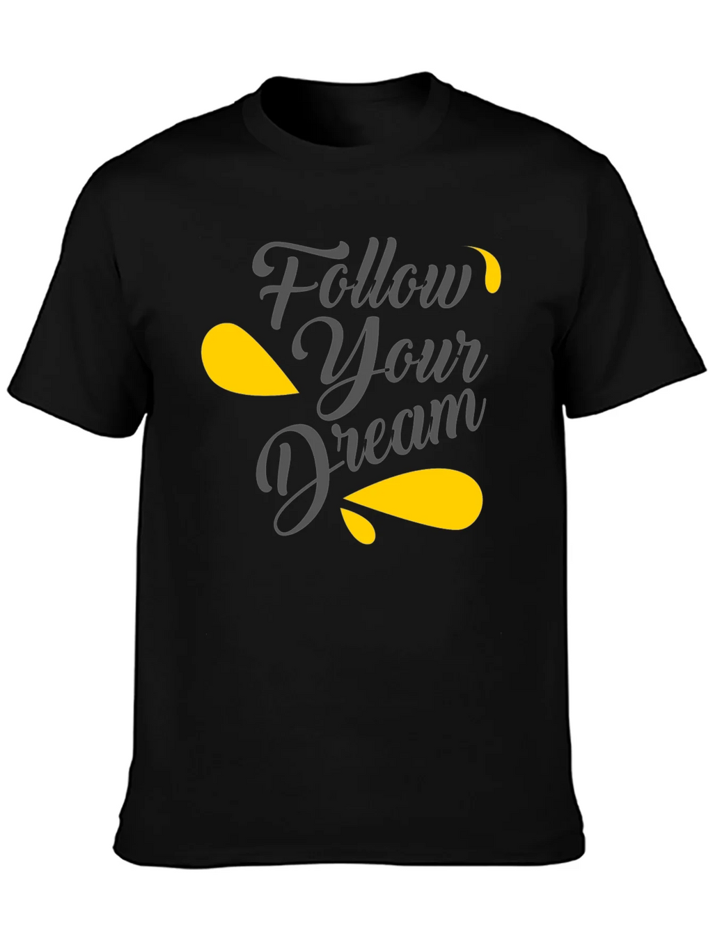 Follow Your Dream Graphic Tee - Black T-Shirt