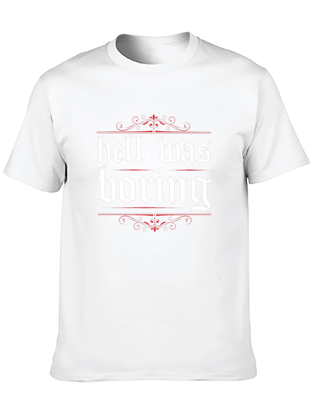 Hell Was Boring Graphic Tee