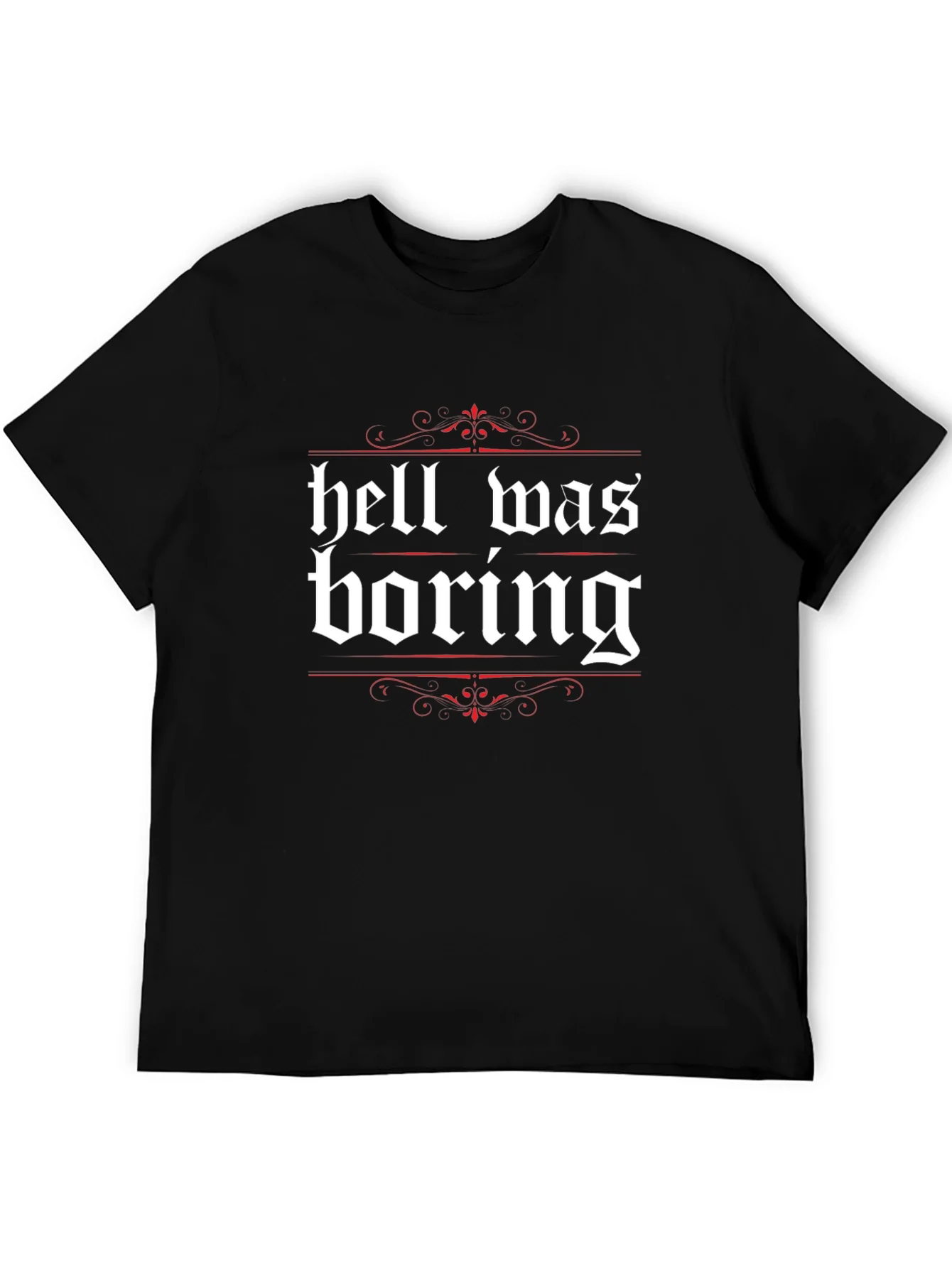 Hell Was Boring Graphic Tee