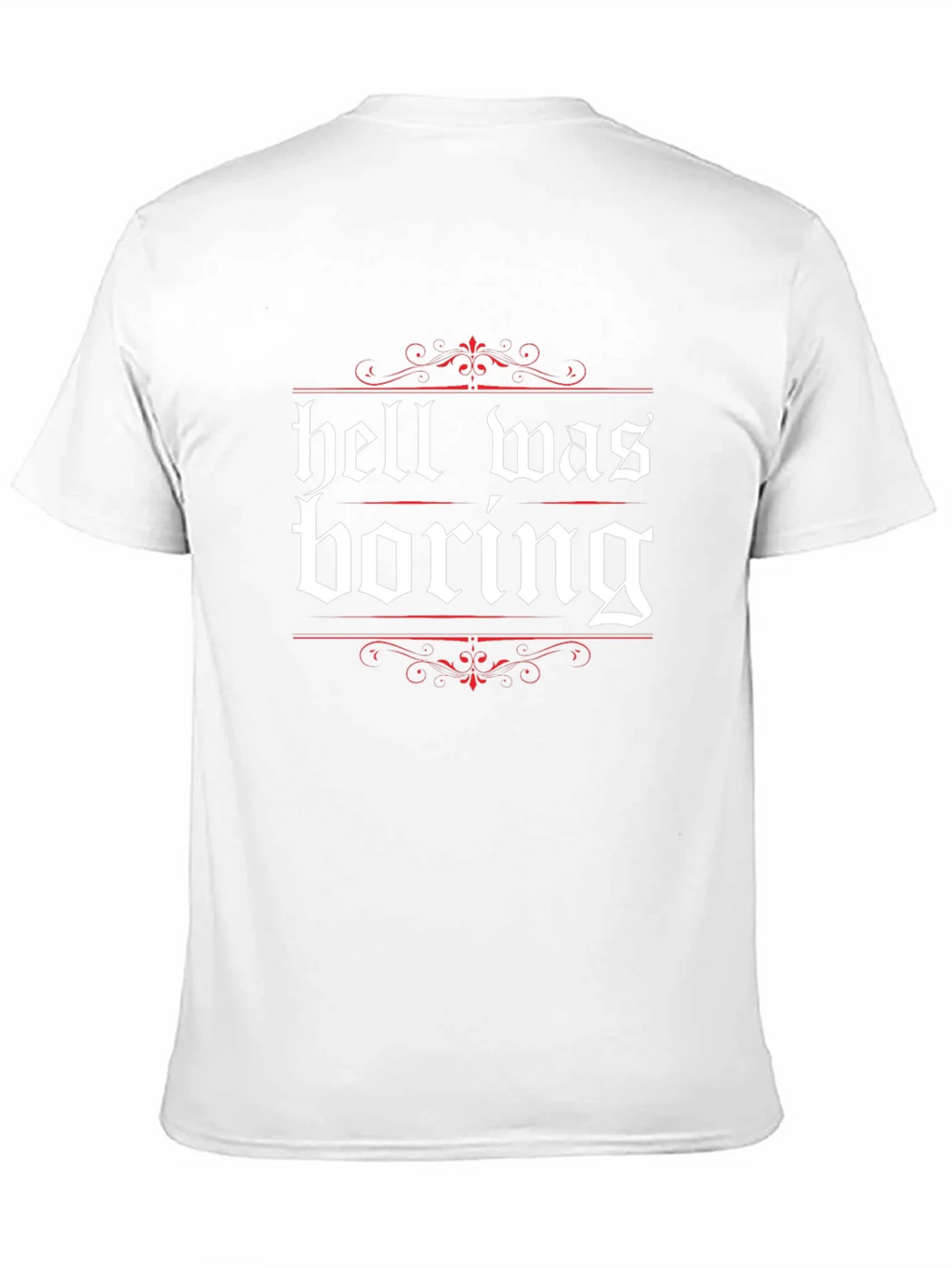 Hell Was Boring Graphic Tee