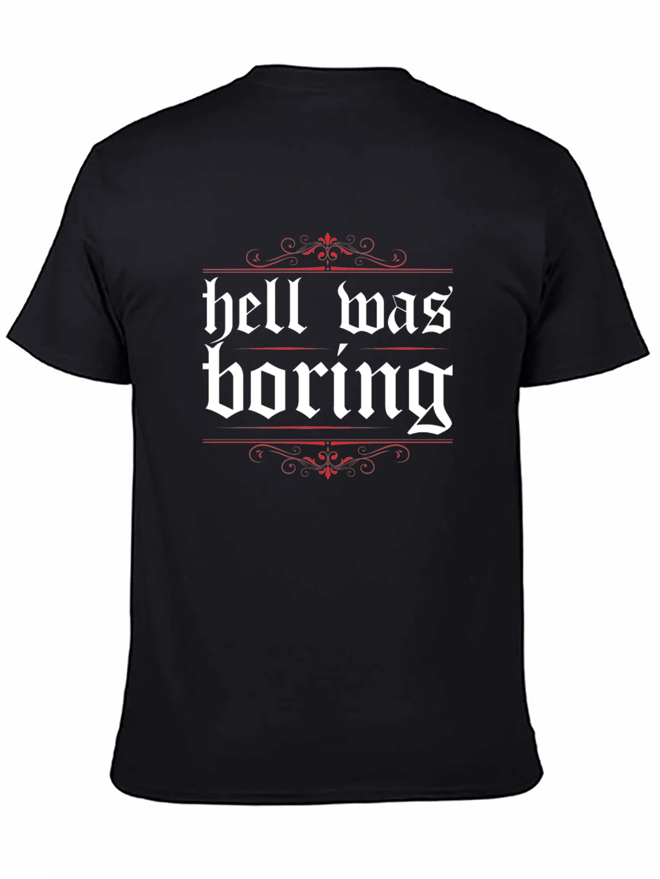 Hell Was Boring Graphic Tee