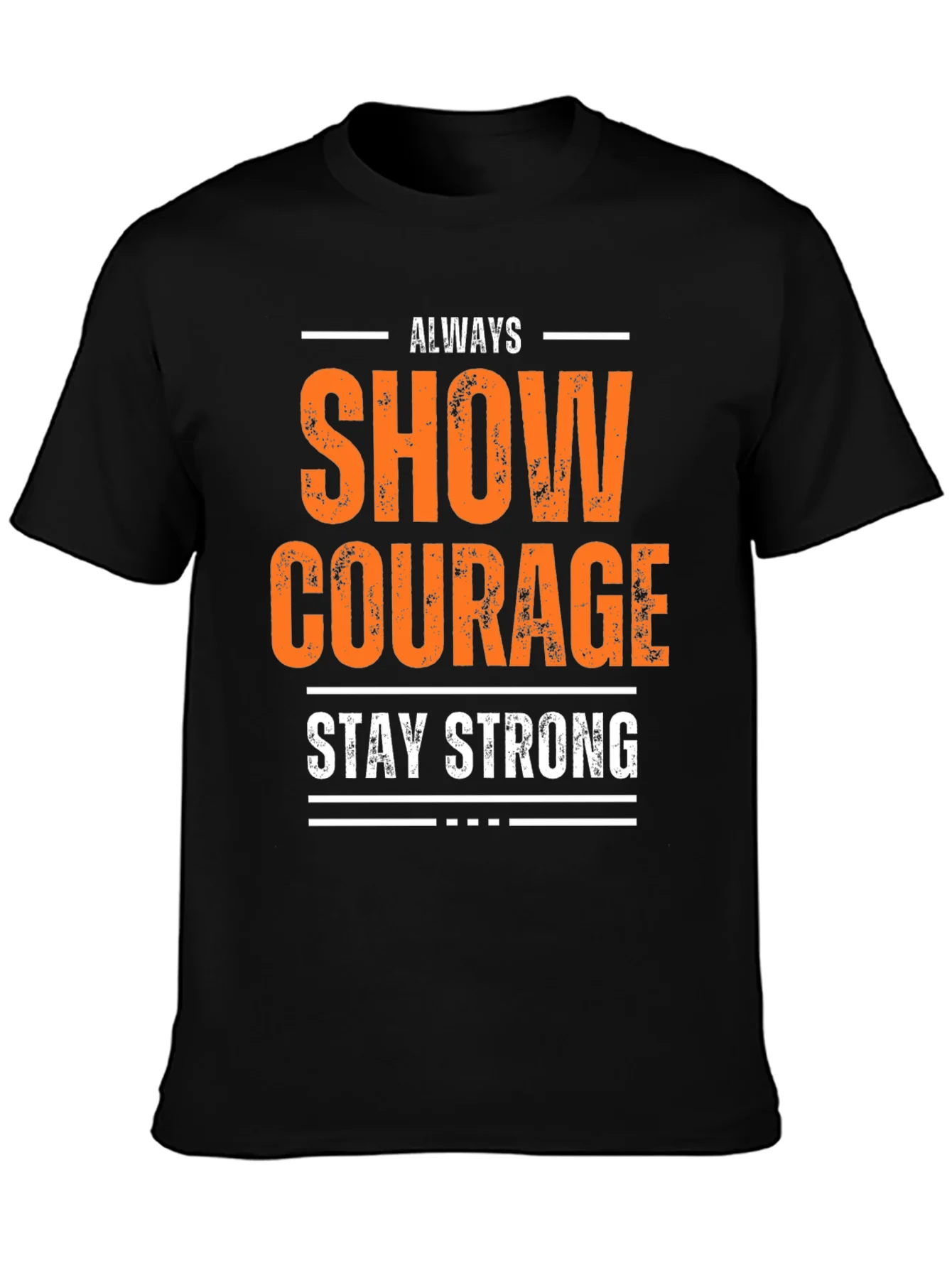 Show Courage Stay Strong Graphic T-Shirt