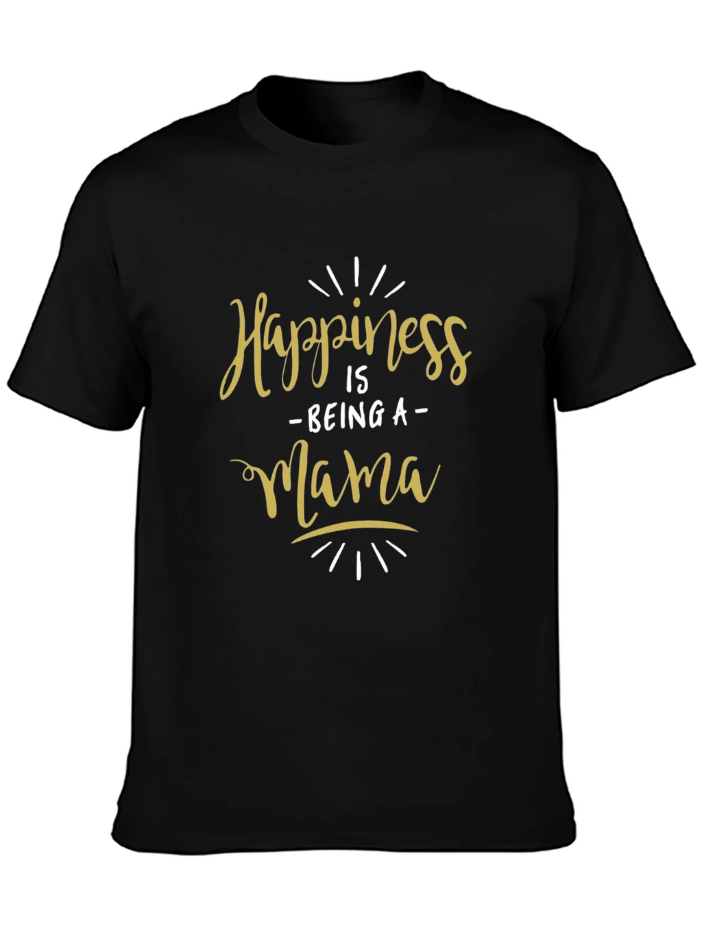Happiness Is Being a Mama Black T-Shirt