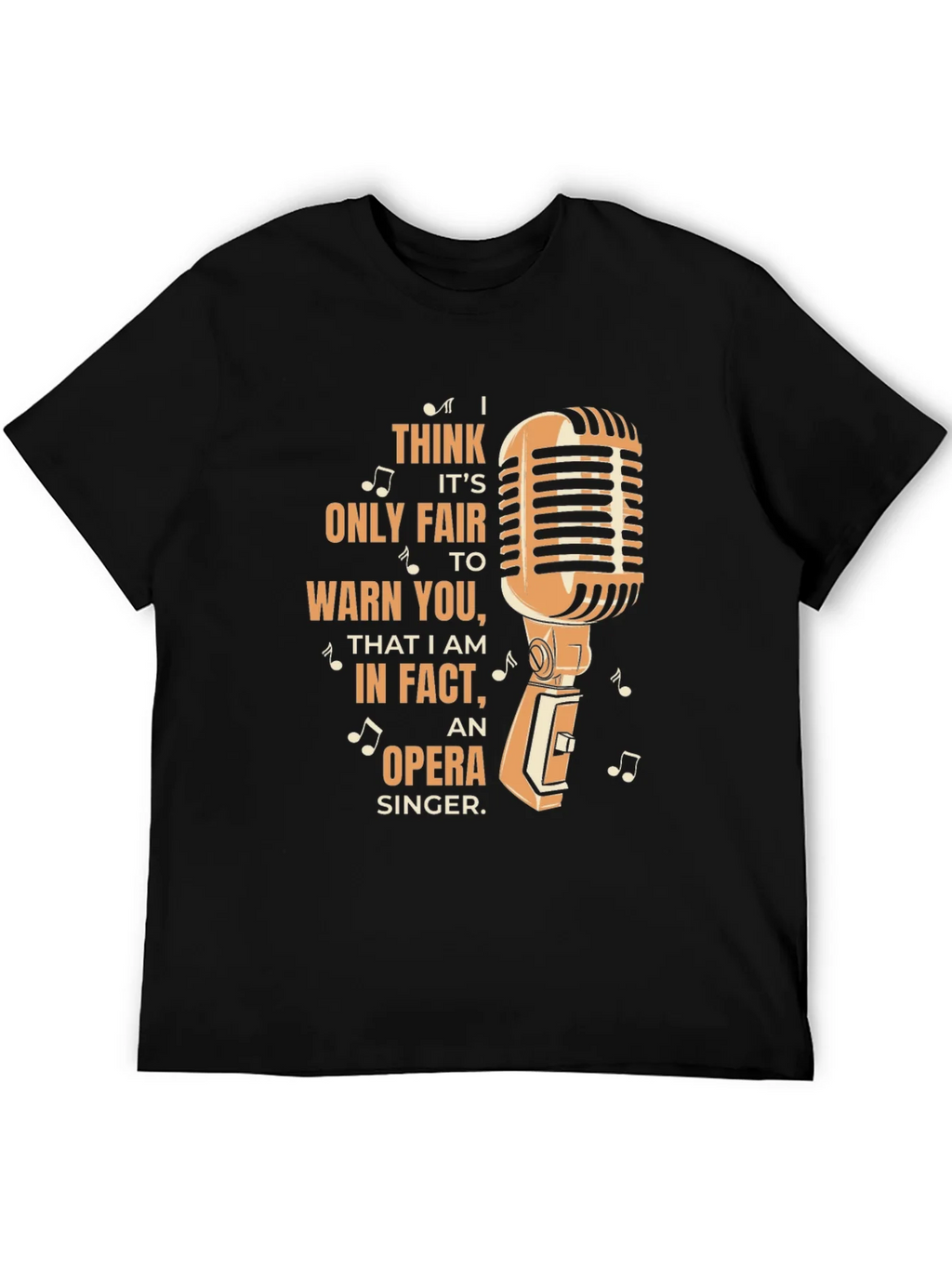 Opera Singer Warning T-Shirt