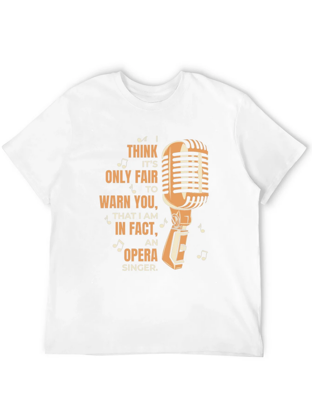 Opera Singer Warning T-Shirt
