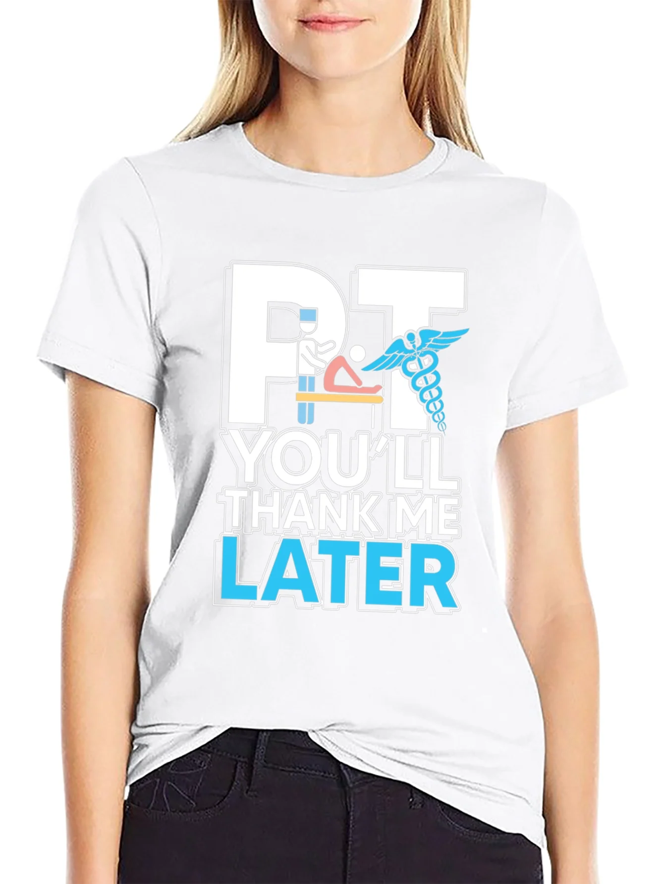 PT Youll Thank Me Later T-Shirt