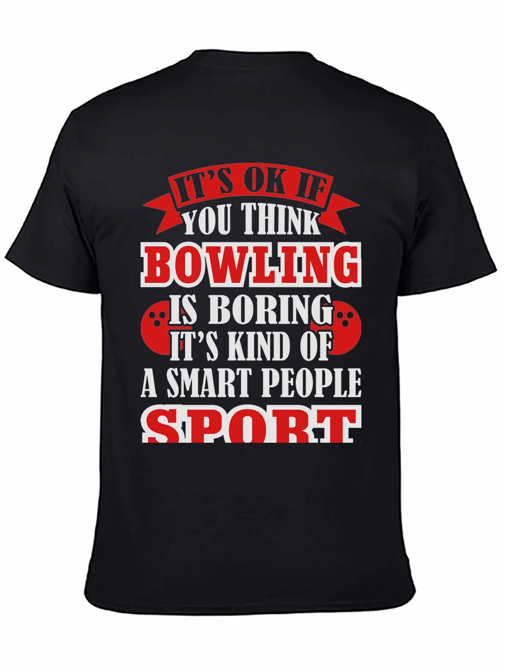 Bowling Smart People Sport Graphic T-Shirt