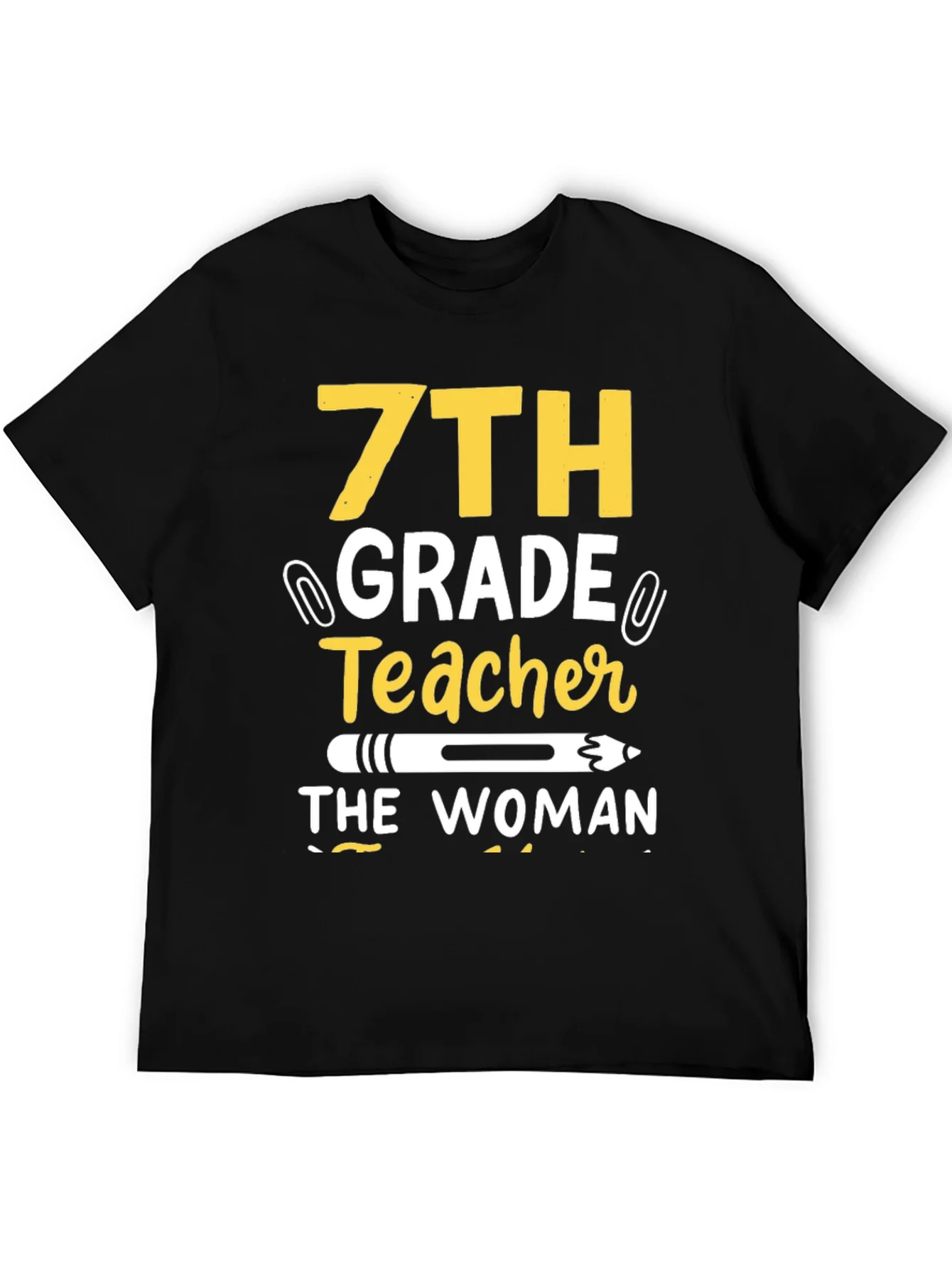 7th Grade Teacher T-Shirt - The Woman The Myth The Legend