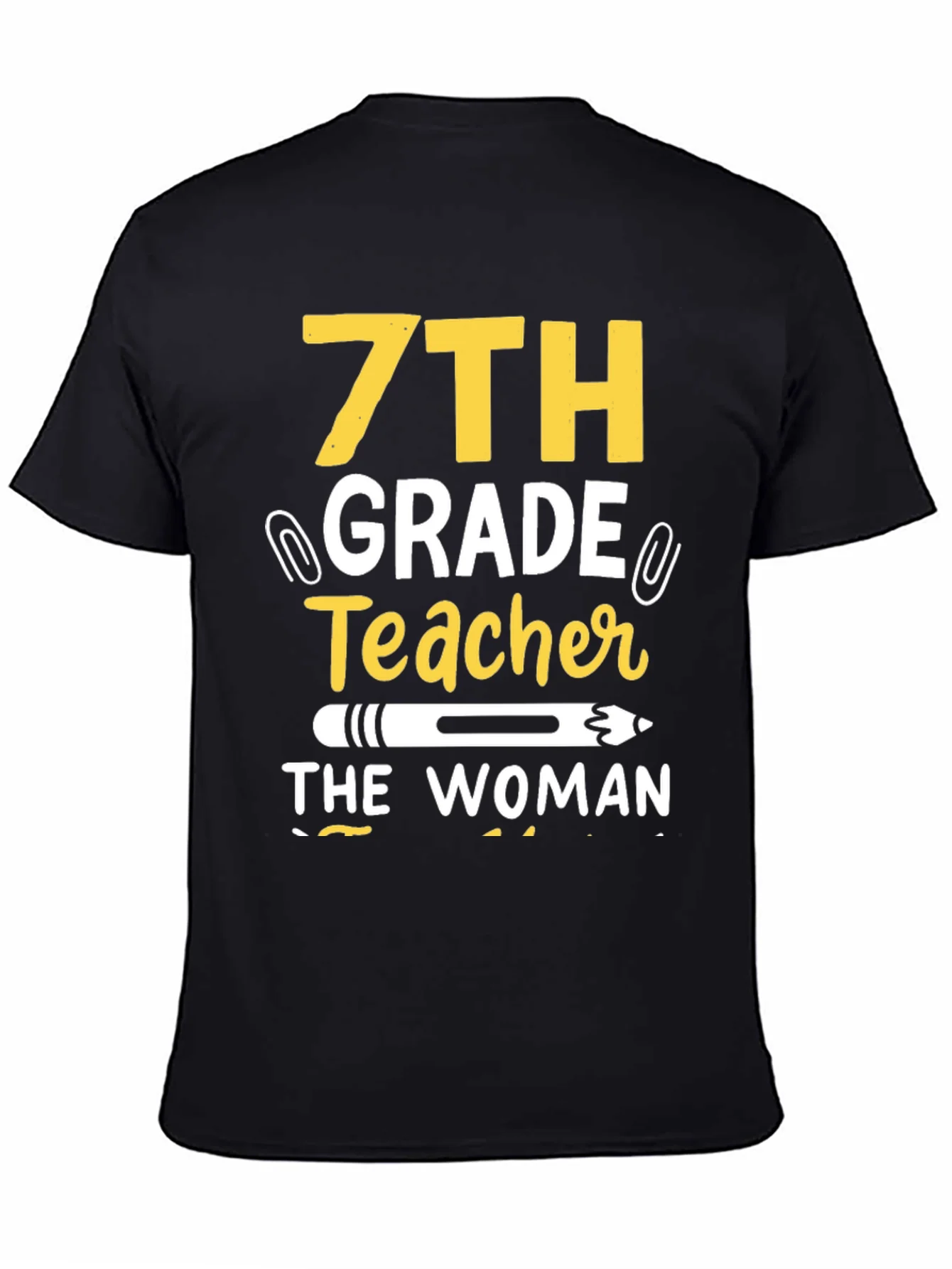 7th Grade Teacher T-Shirt - The Woman The Myth The Legend