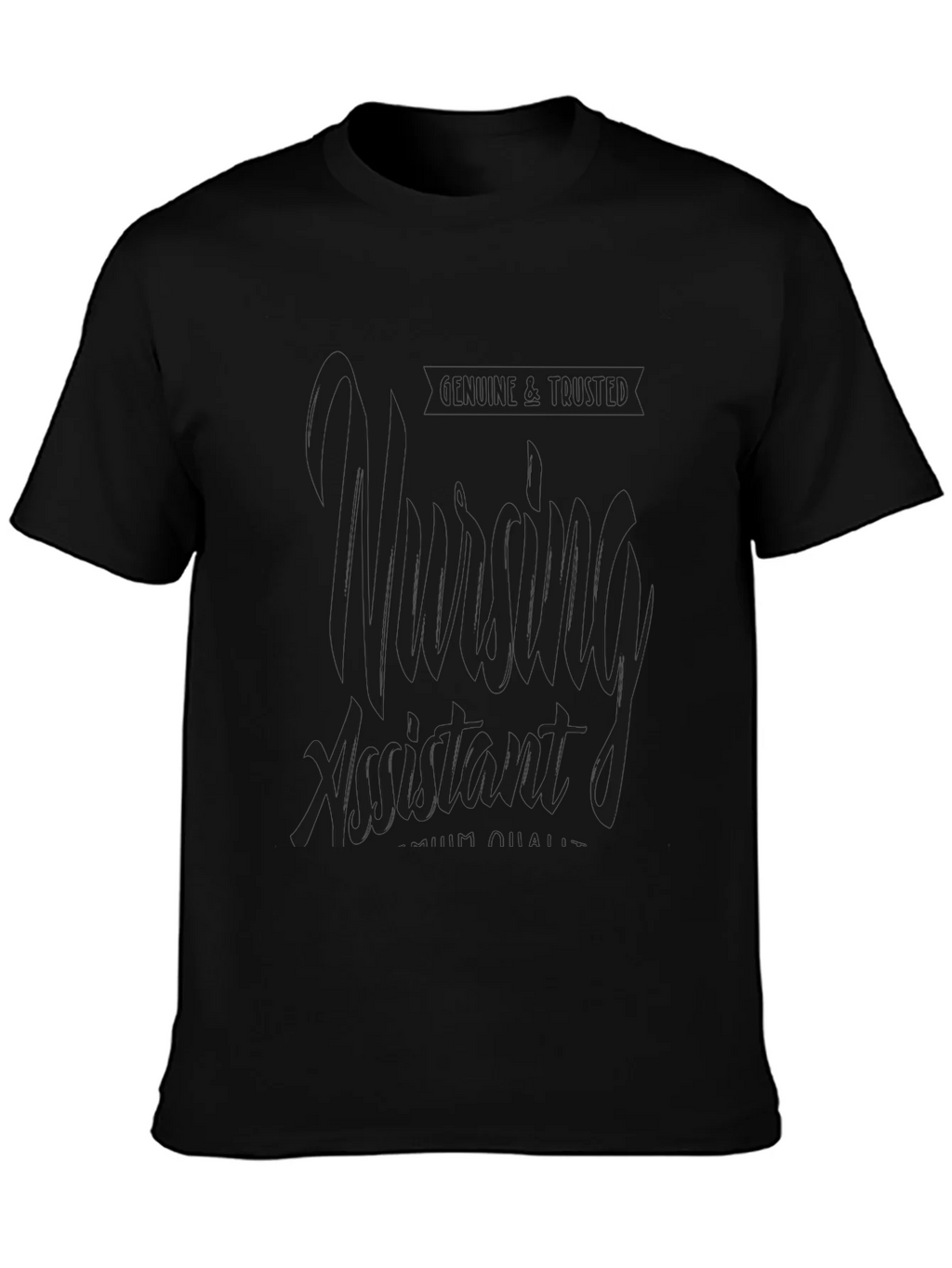 Nursing Assistant T-Shirt - Genuine & Trusted Quality Design