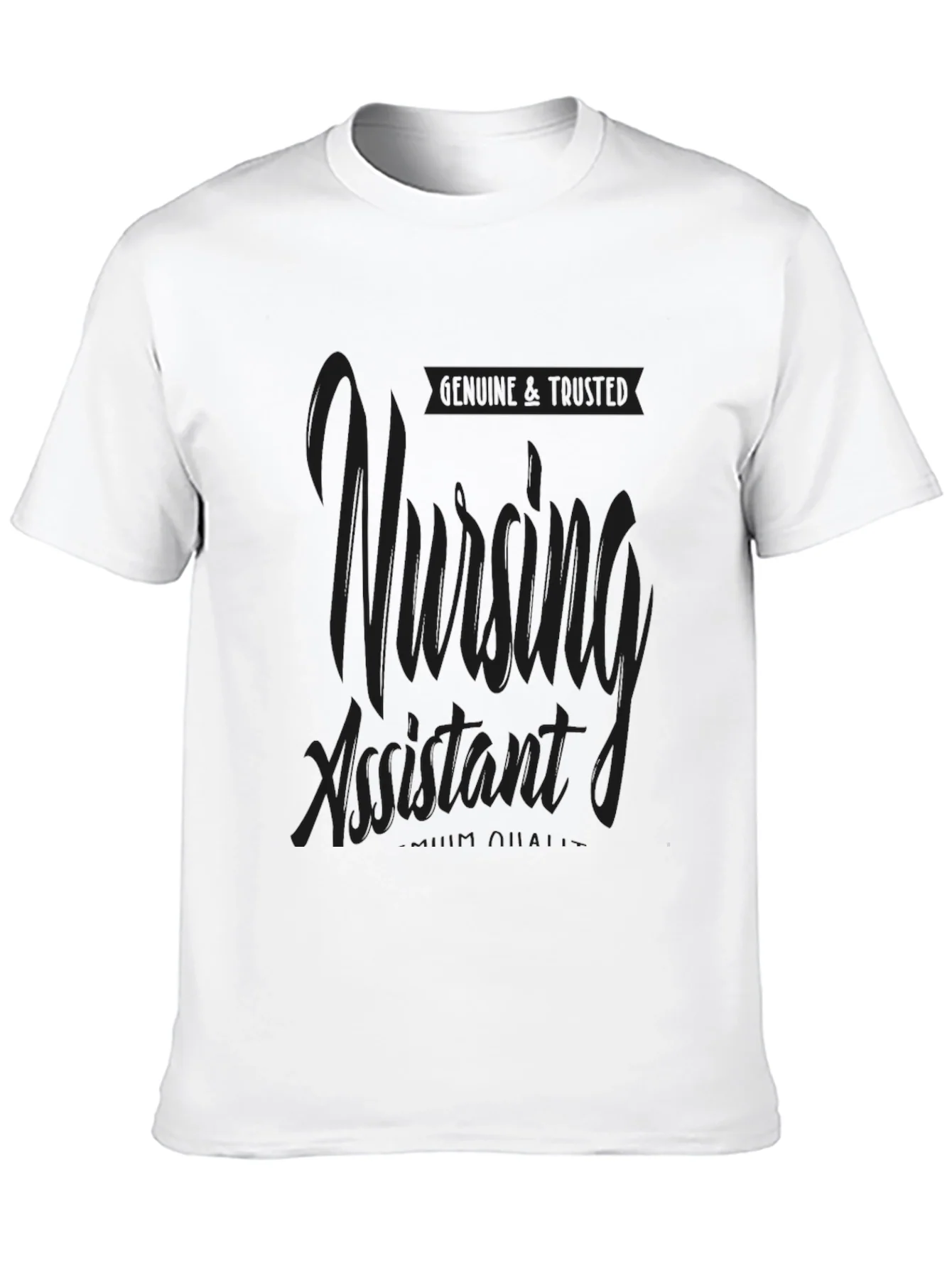 Nursing Assistant T-Shirt - Genuine & Trusted Quality Design