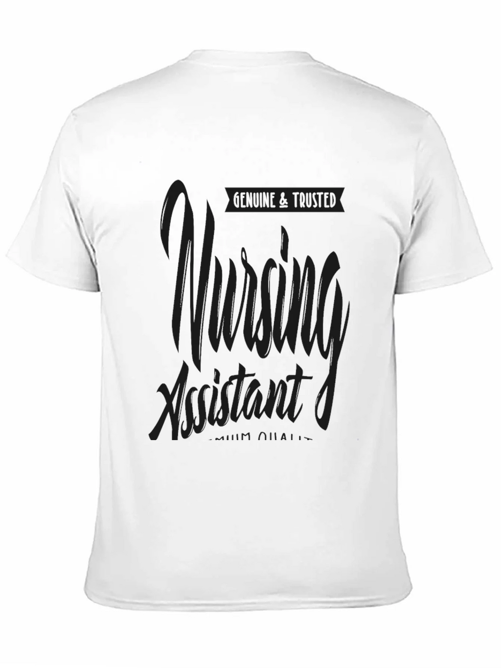 Nursing Assistant T-Shirt - Genuine & Trusted Quality Design