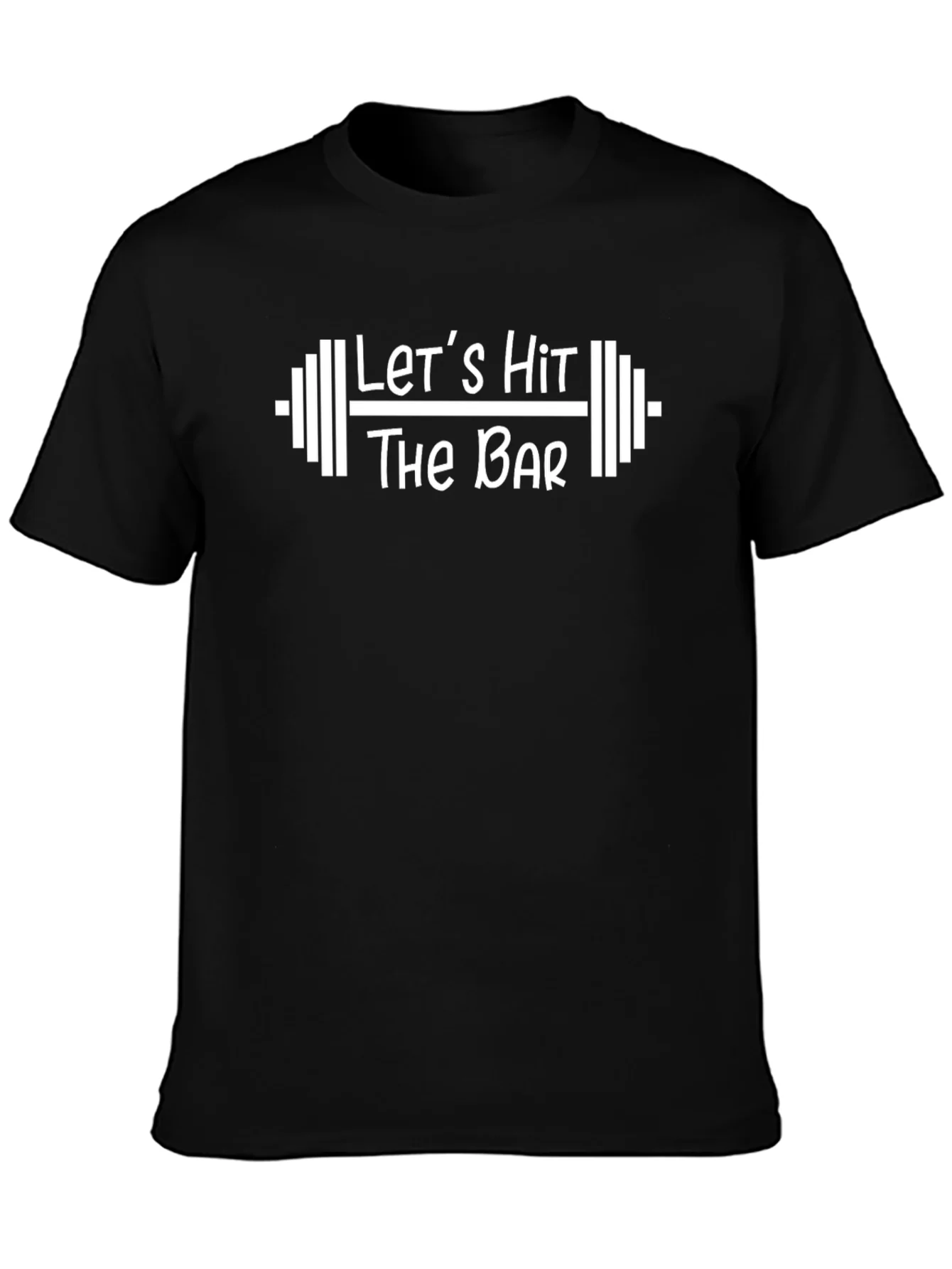 Lets Hit The Bar Workout T-Shirt