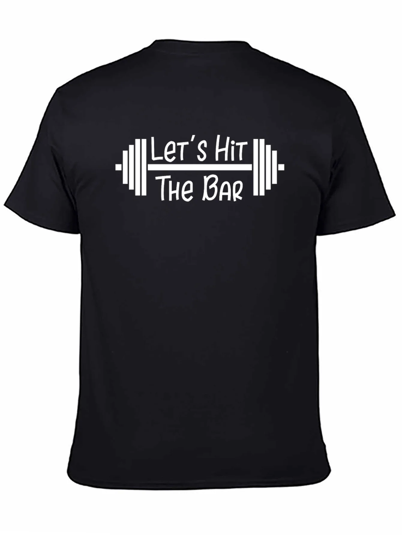 Lets Hit The Bar Workout T-Shirt