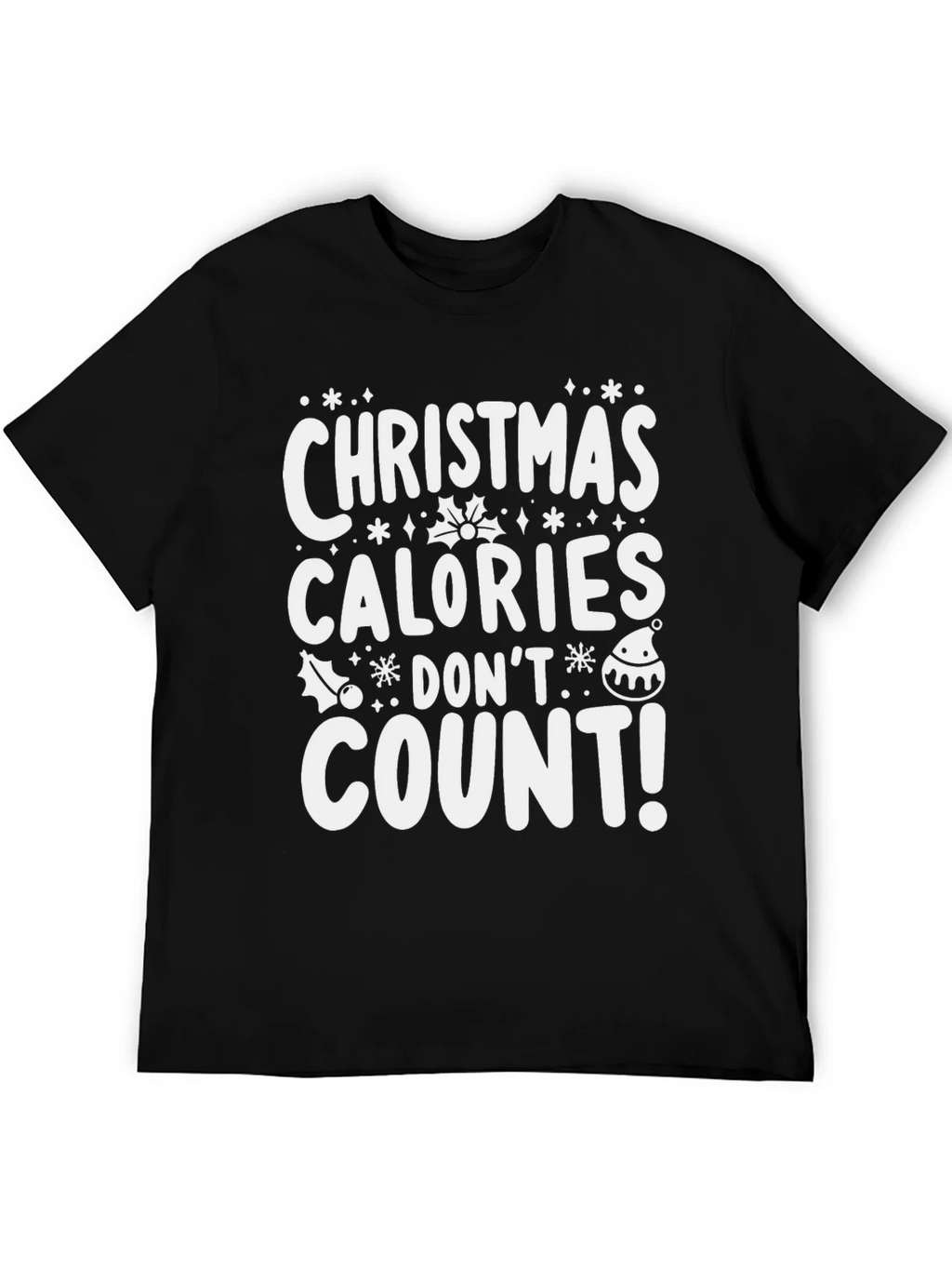 Christmas Calories Dont Count T-Shirt