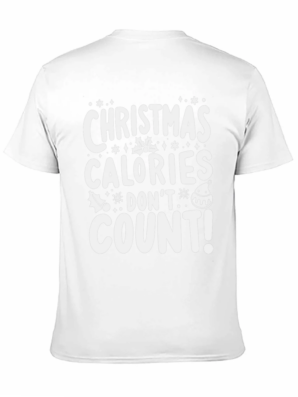 Christmas Calories Dont Count T-Shirt