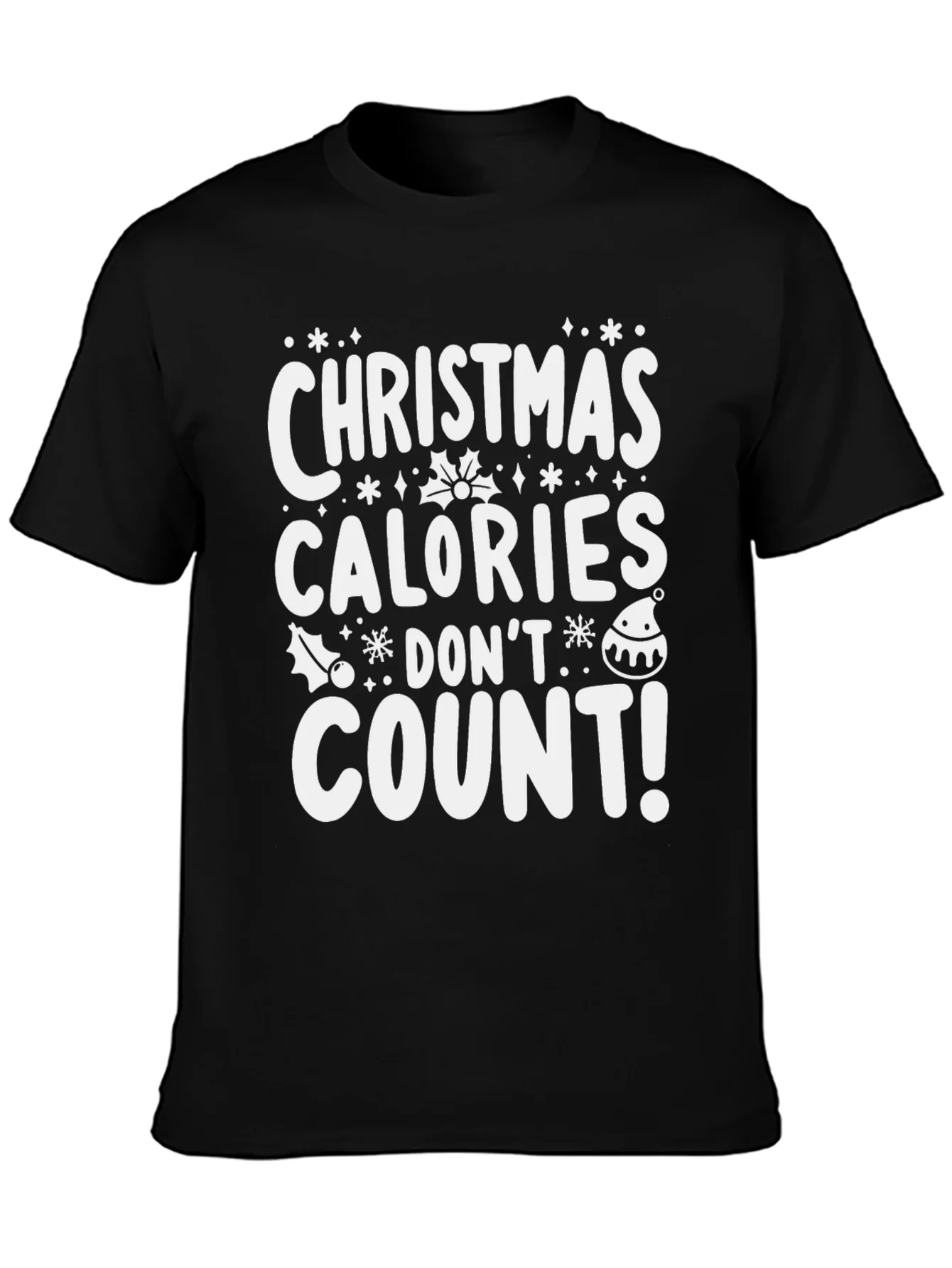 Christmas Calories Dont Count T-Shirt