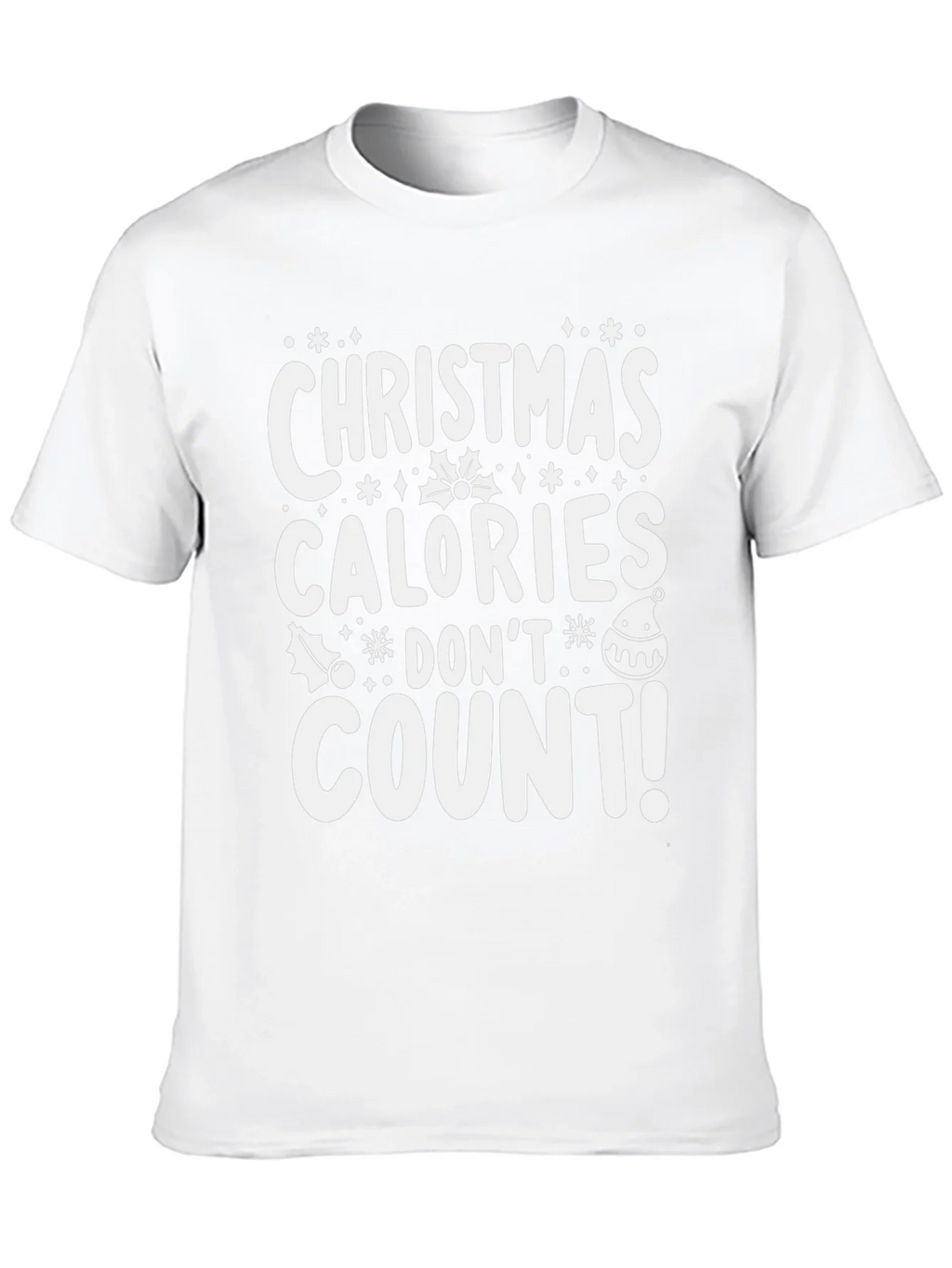 Christmas Calories Dont Count T-Shirt