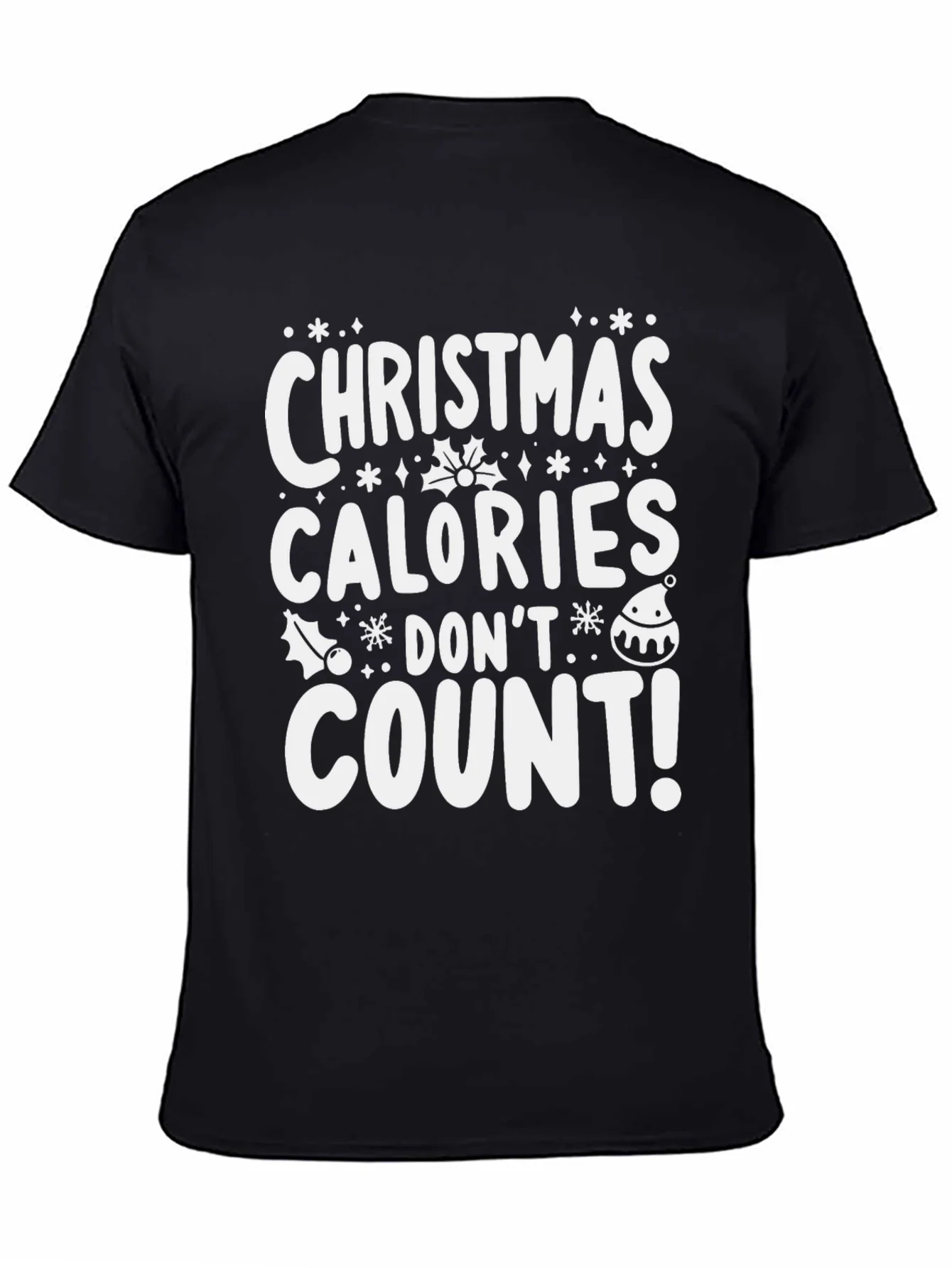 Christmas Calories Dont Count T-Shirt