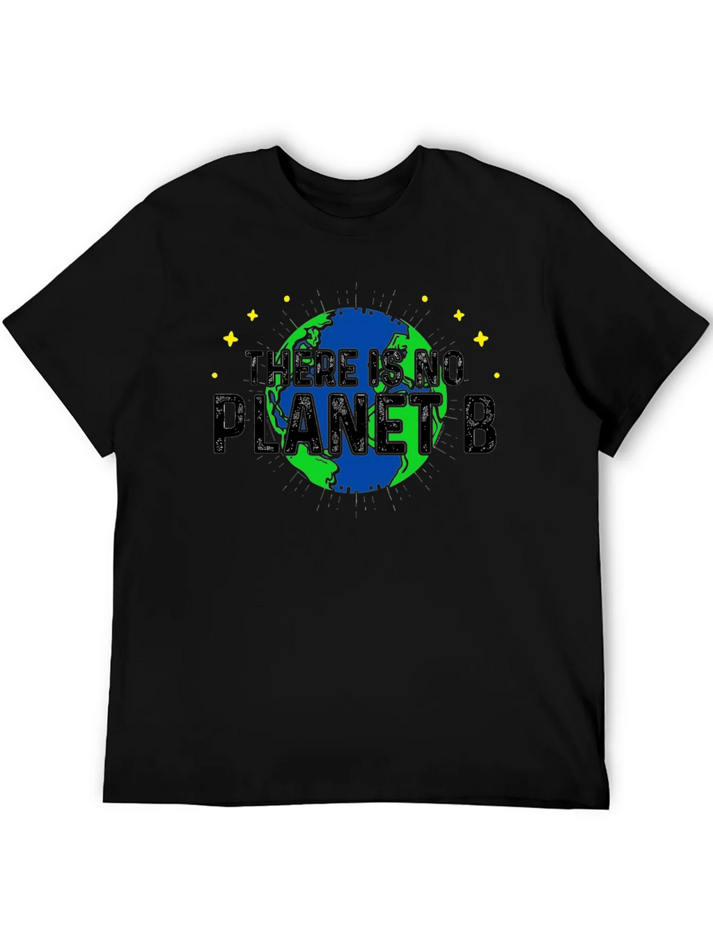 There Is No Planet B T-Shirt