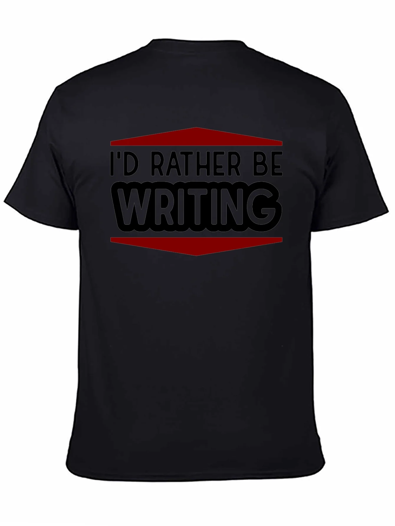 Id Rather Be Writing T-Shirt - Black