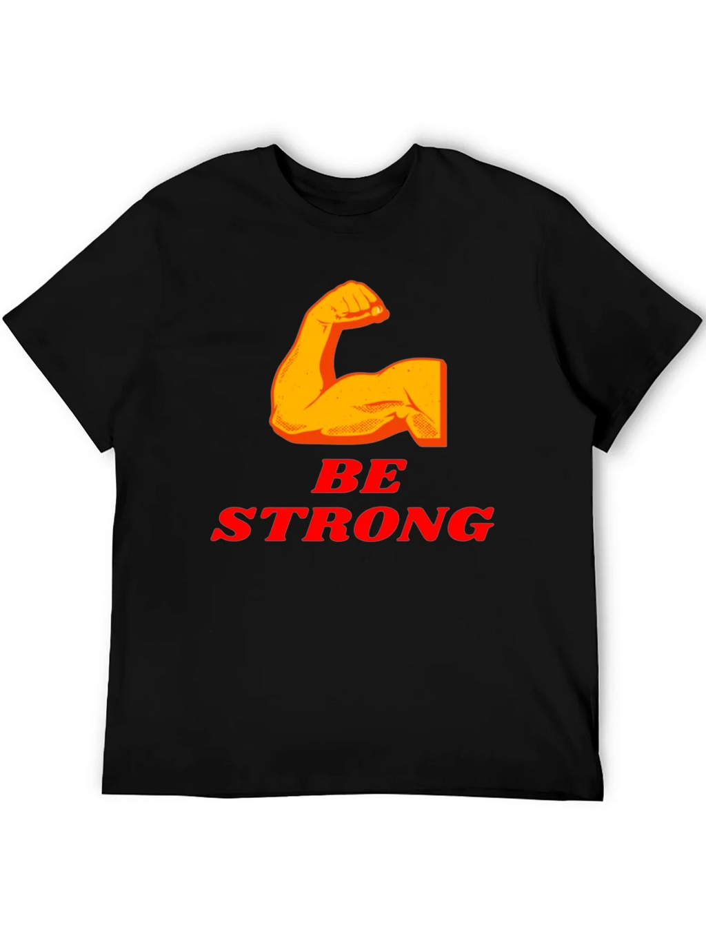 Be Strong T-Shirt - Black Graphic Tee