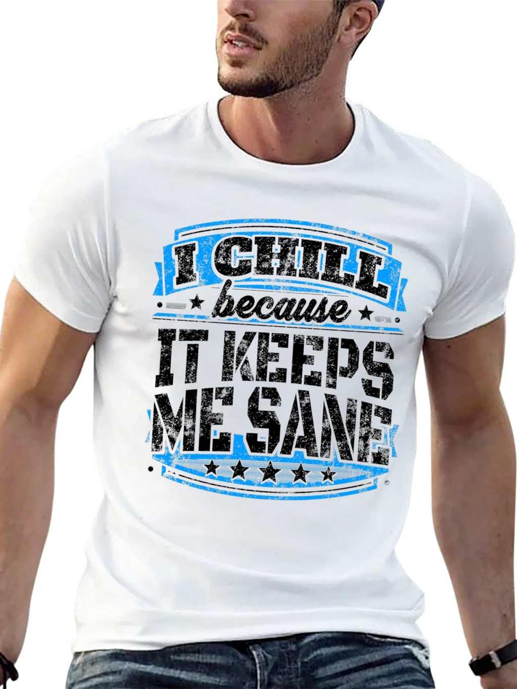 I Chill Keeps Me Sane Graphic Tee
