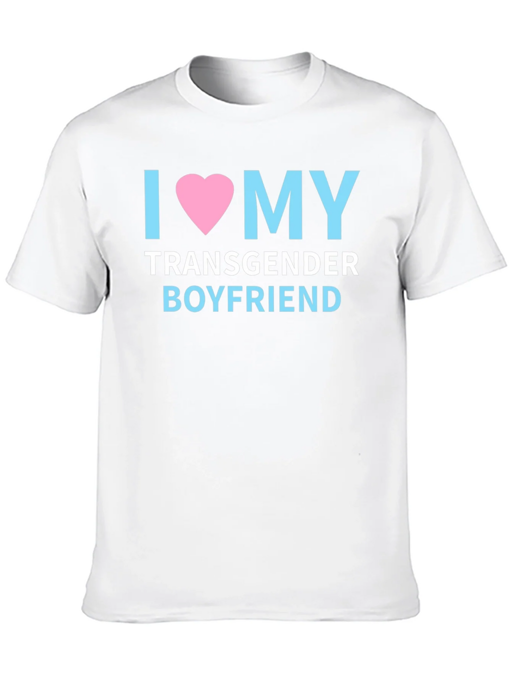 I Love My Transgender Boyfriend Pride T-Shirt