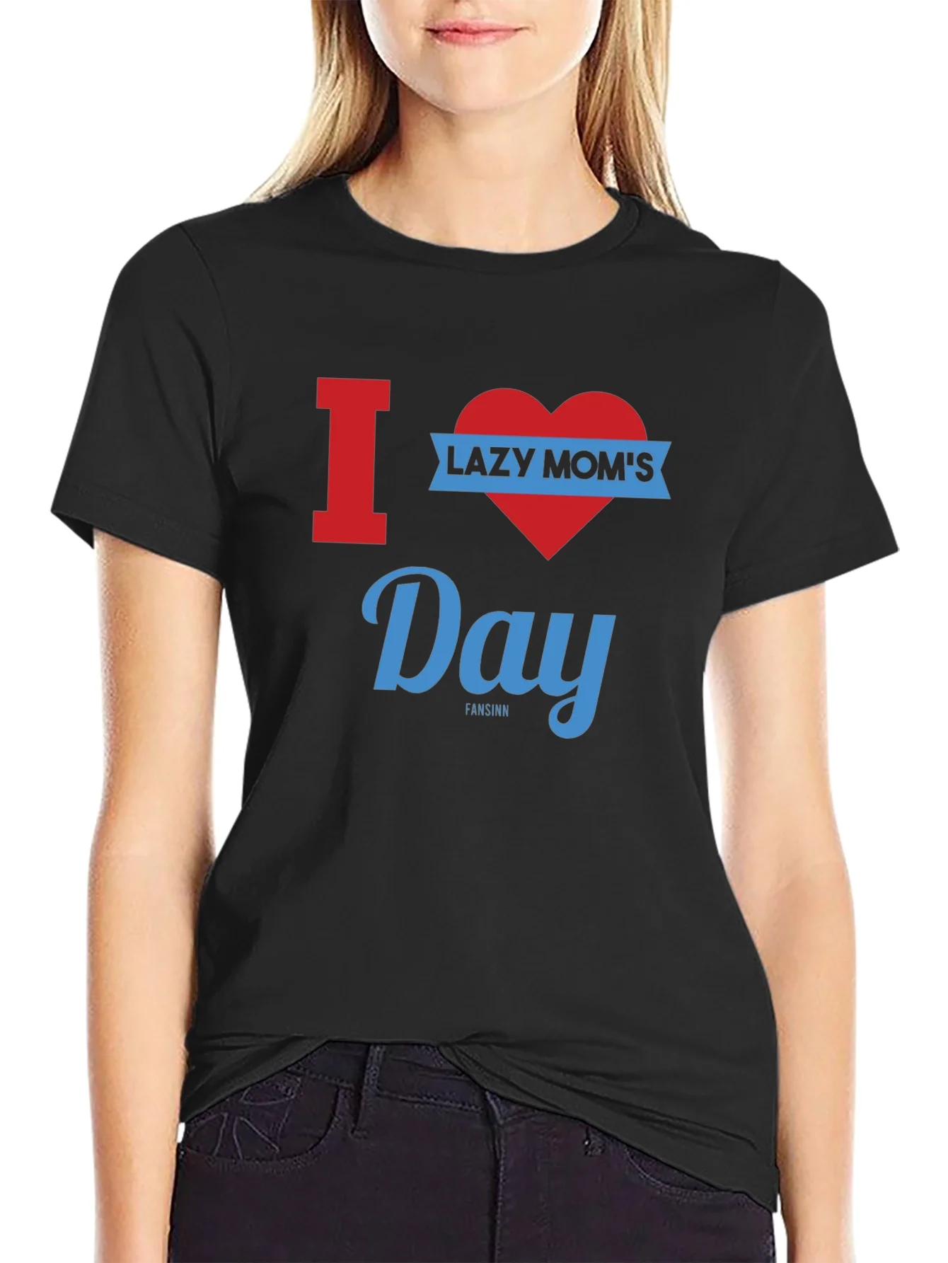 I Heart Lazy Moms Day Graphic T-Shirt