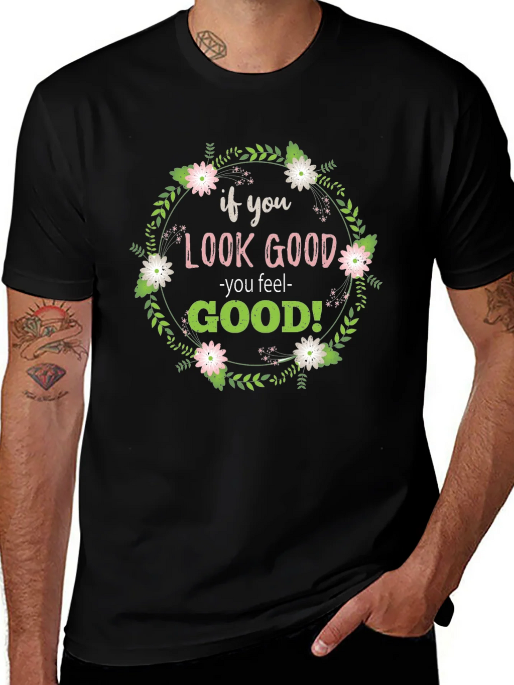 Look Good Feel Good Graphic Tee