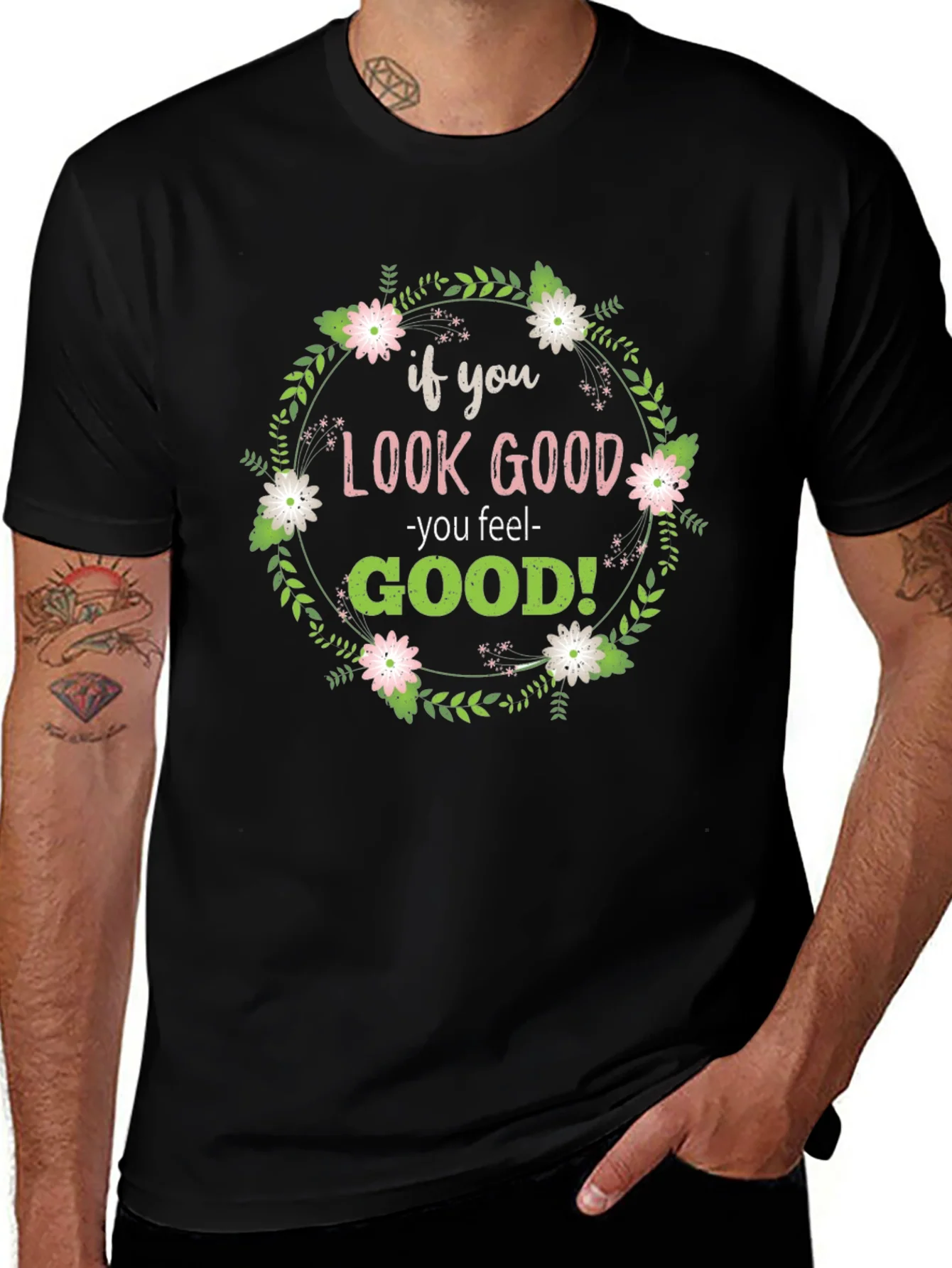 Look Good Feel Good Graphic Tee