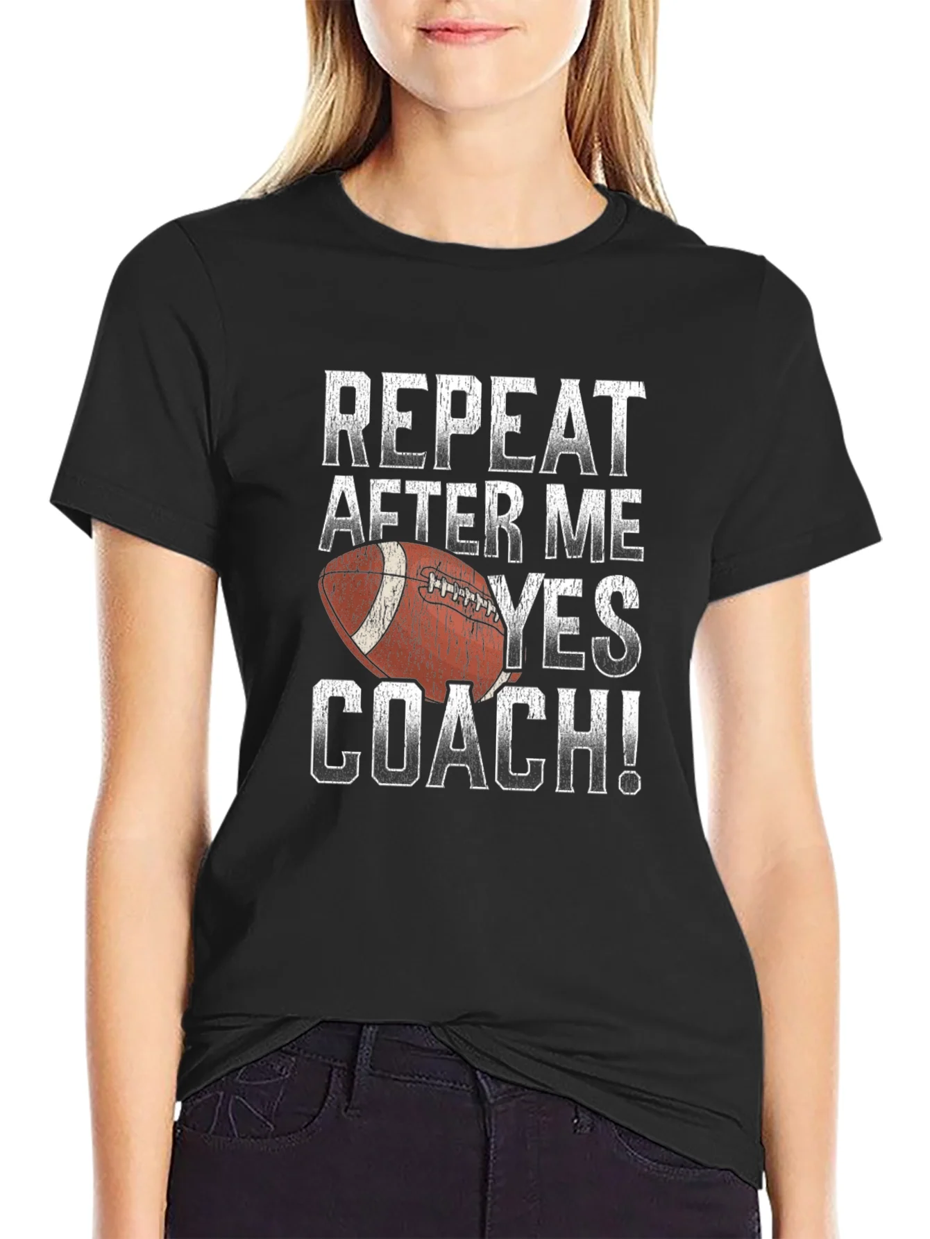 Repeat After Me Yes Coach Football T-Shirt