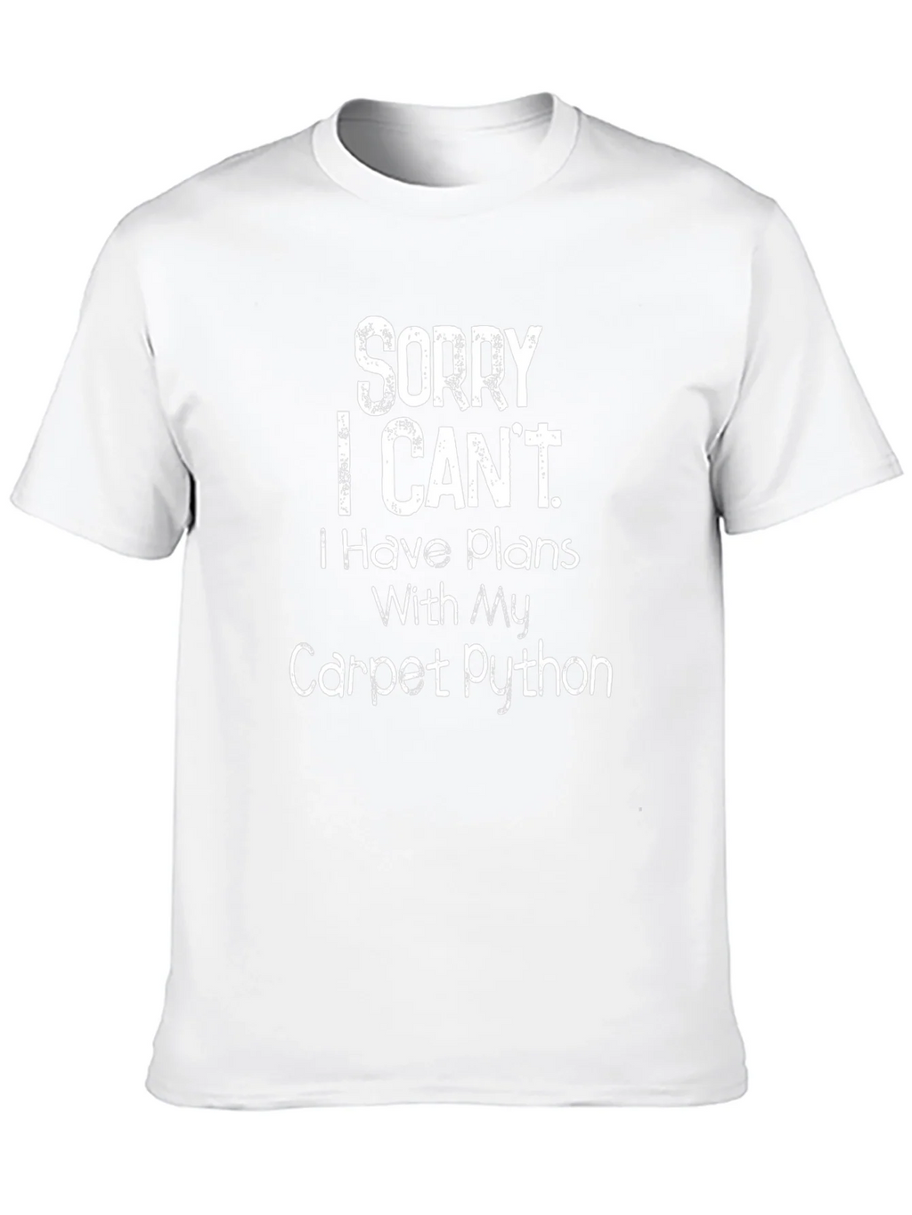 Sorry I Cant Carpet Python T-Shirt