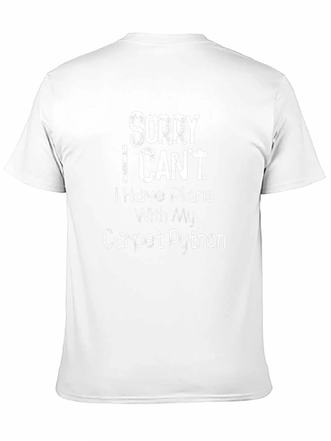 Sorry I Cant Carpet Python T-Shirt