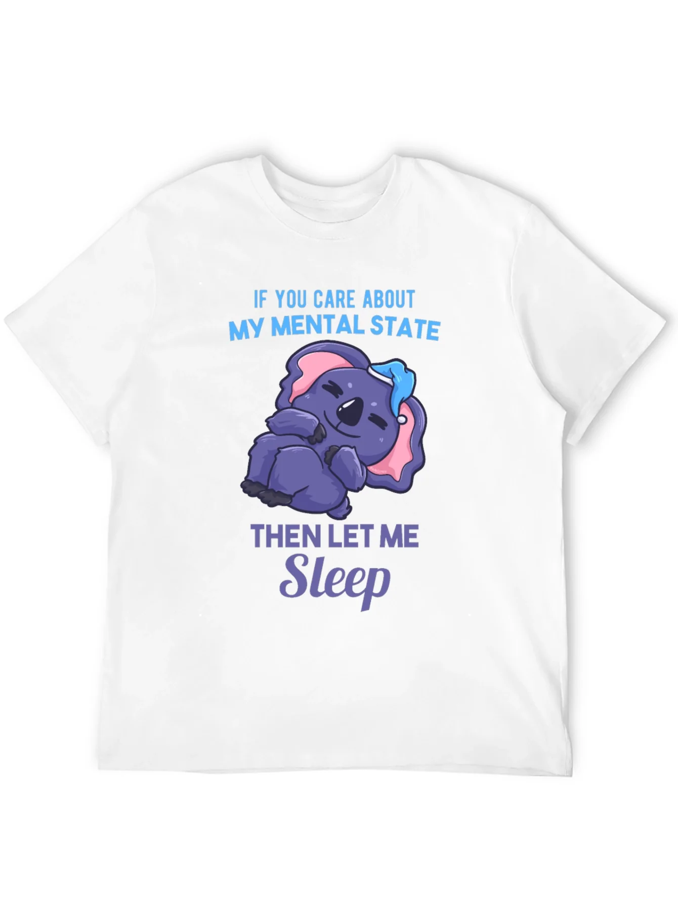 Funny Mental State Koala Sleep T-Shirt